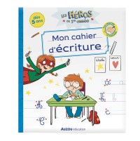 Les héros de 1re année - Mon cahier d'écriture