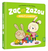 Zac et zazou aiment la garderie