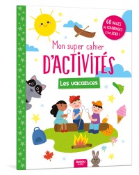 Mon super cahier d'activités - Les vacances