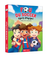 Fou du soccer - Esprit d'équipe !