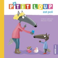 P'tit loup est poli (ne)