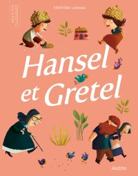 Les p'tits classiques - Hansel et gretel - Canada