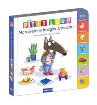 P'tit loup - Mon premier imagier à toucher ne - Ca