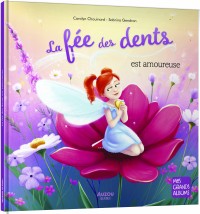 La fée des dents est amoureuse