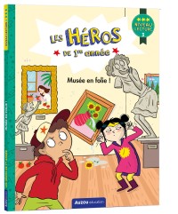Les héros de 1re année - Niveau 3 - Musée en folie !