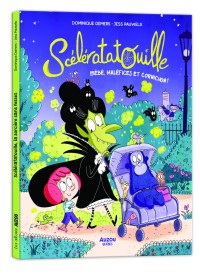 Scélératatouille - Bébé, maléfices et cornichon