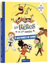 Les héros de 1re année - 4 histoires de sport