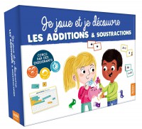 Je joue et je découvre - Les additions et soustractions