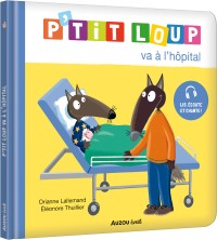 P'tit loup va à l'hôpital - Qc