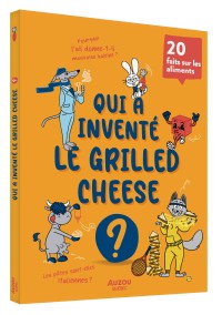 Qui a inventé le grilled-cheese ?