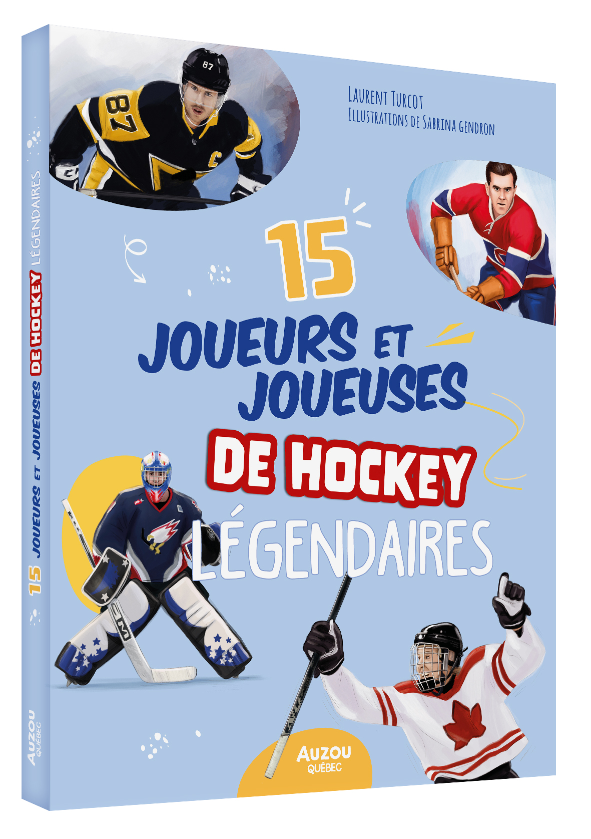 15 Joueurs Et Joueuses De Hockey Légendaires