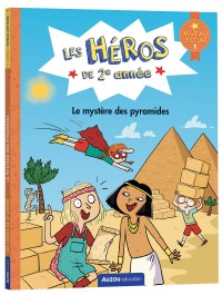 Les héros de 2e année - Niveau 1 - Le mystère des pyramides