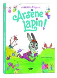 Joyeuses pâques,  arsène lapin !