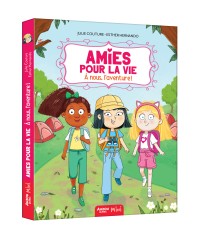 Amies pour la vie - Amies pour la vie - À nous, l'aventure !