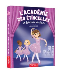 L'académie des étincelles - Le spectacle de danse
