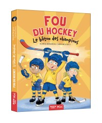 Fou du hockey - Fou du hockey - Le bâton des champions