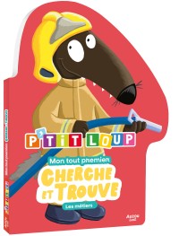 P'tit loup - Mon tout premier cherche et trouve - Les métiers - Version qc