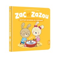 Zac et zazou adoptent un animal de compagnie