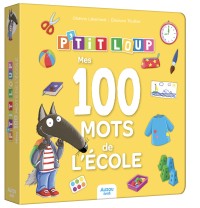 P'tit loup - Mes 100 mots de l'école - Version qc
