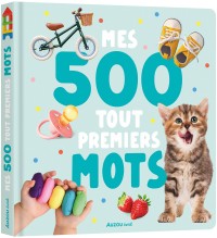 Mes 500 tout premiers mots en photos (ca)