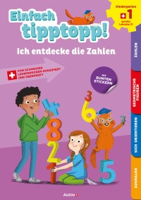 Einfach tipptopp! - Mathematik - Kindergarten 1 - Ich entdecke die zahlen