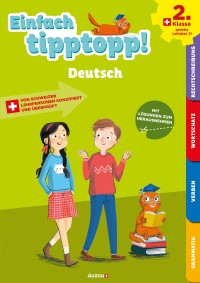 Einfach tipptopp! - Deutsch - 2. klasse