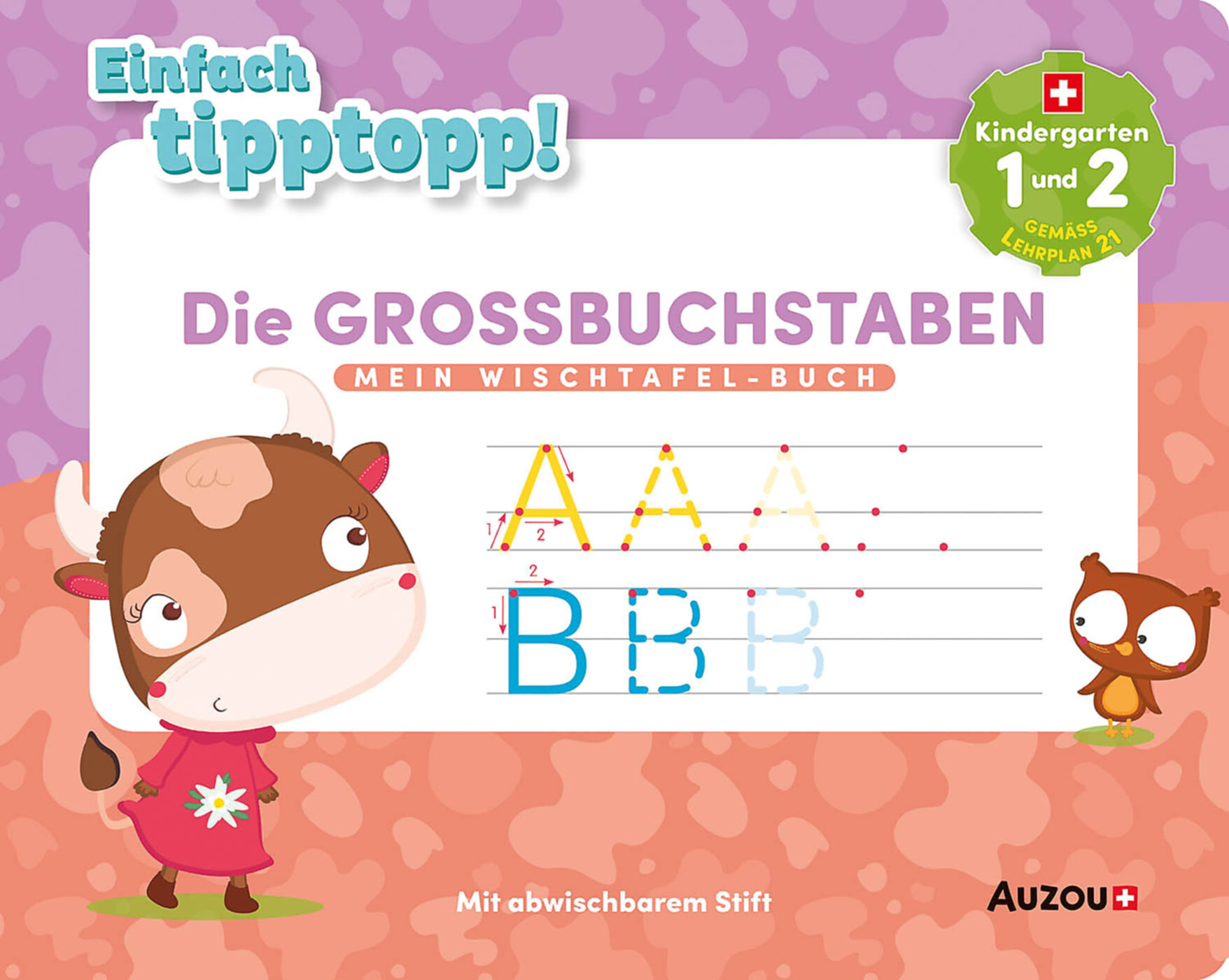 Einfach Tipptopp! - Wischtafelbuch - Die Grossbuchstaben - Kindergarten 1 Und 2