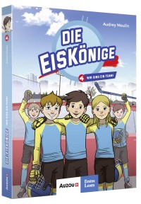Die eiskönige - Die eiskönige - Wir sind ein team (band 4)