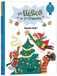 Les héros de 1re primaire - Niveau 1 - Bientôt noël !