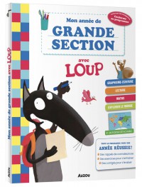 Mon année de grande section avec loup - Cahier de soutien tout le programme Mon année de grande section avec loup - Cahier de soutien tout le programme