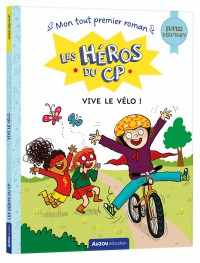 Les héros du cp - Super débutant - Vive le vélo !