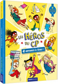 Les héros du cp - Niveau 1 - 4 histoires à l'école ! Les héros du cp - Niveau 1 - 4 histoires à l'école !