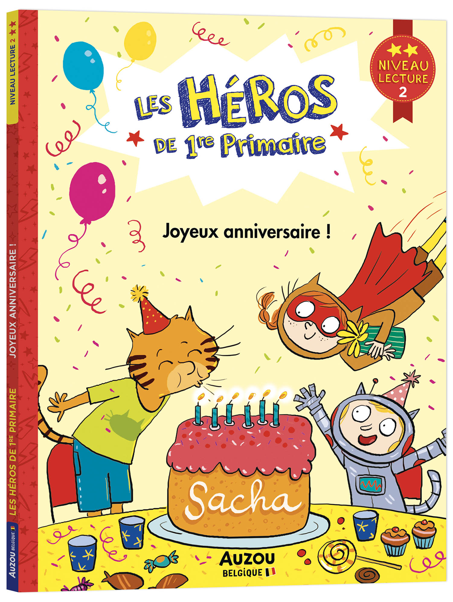 Les Héros De 1Re Primaire - Niveau 2 - Joyeux Anniversaire ! Les Héros De 1Re Primaire - Niveau 2 - Joyeux Anniversaire !