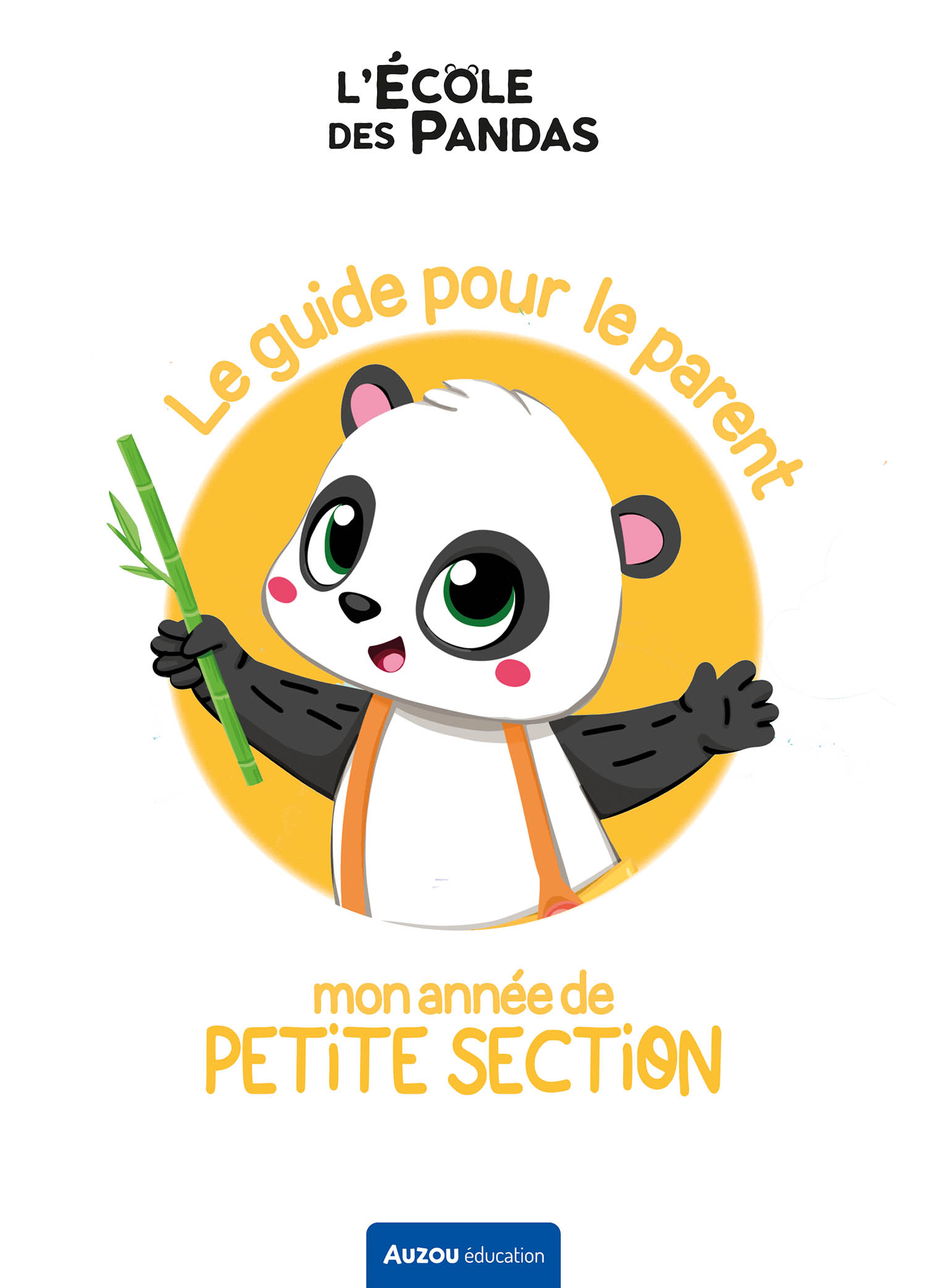 L'école Des Pandas - Mon Année De Petite Section