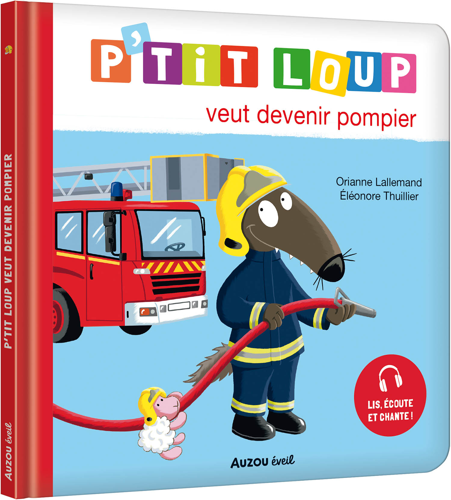 P'tit Loup Veut Devenir Pompier