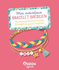 Mon Superbe Bijou - Mon Merveilleux Bracelet Brésilien Mon Superbe Bijou - Mon Merveilleux Bracelet Brésilien