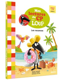 Mes lectures du cp avec loup - Les vacances - Début de cp niveau 1