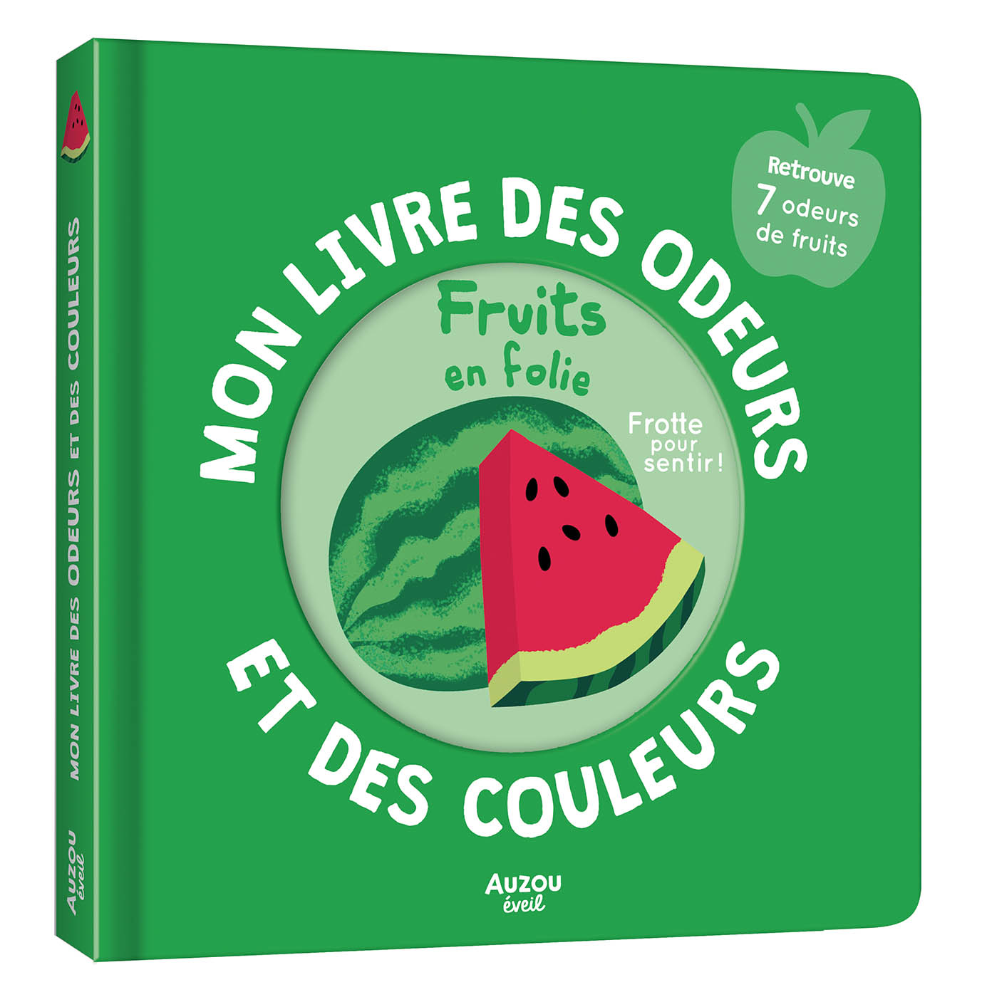 Mon Livre Des Odeurs Et Des Couleurs - Fruits En Folie Mon Livre Des Odeurs Et Des Couleurs - Fruits En Folie