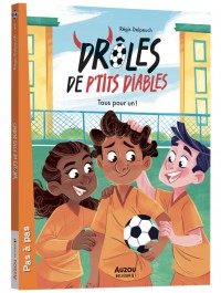 Drôles de p'tits diables - Tous pour un ! Drôles de p'tits diables - Tous pour un !