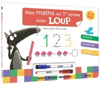 Mes maths en 1re année avec loup - Livre-ardoise