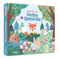 Ma première histoire - Que fais-tu, petite renarde ?