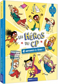 Les héros de 1re primaire - Niveau 1 - 4 histoires à l'école ! Les héros de 1re primaire - Niveau 1 - 4 histoires à l'école !