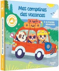 Mes premiers sonores - Mes comptines des vacances