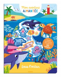 Mon aventure aimantée - Sous l'océan