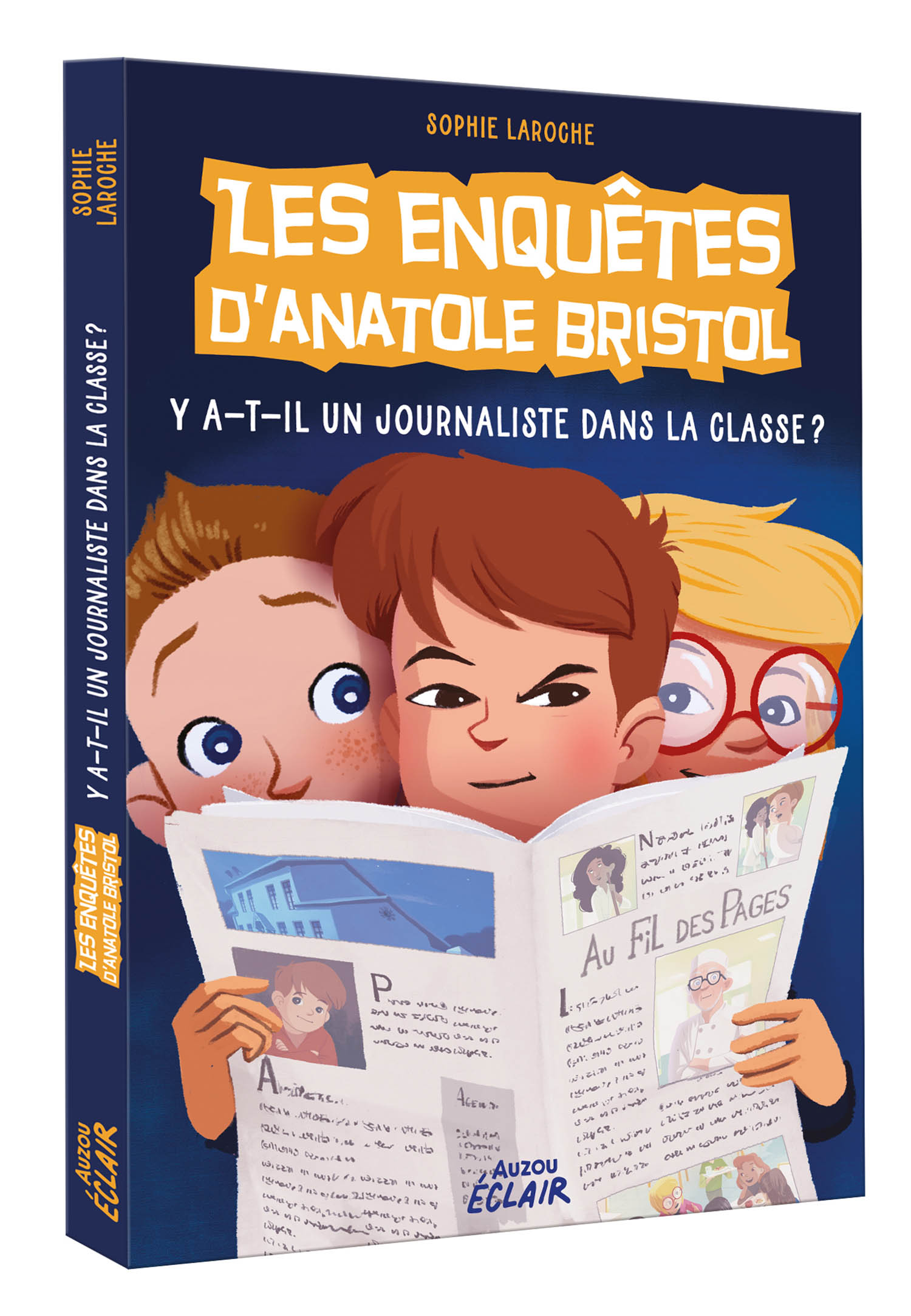 Les Enquêtes D'anatole Bristol - Y-A-T-Il Un Journaliste Dans La Classe ?