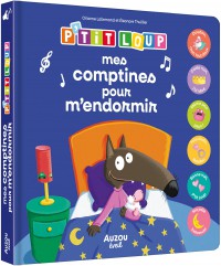 Mes premiers sonores - P'tit loup - Mes comptines pour m'endormir