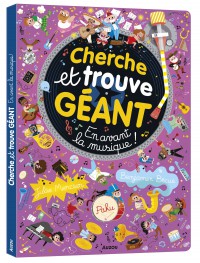 Cherche et trouve géant - En avant la musique !