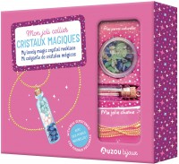 Mon superbe bijou - Mon joli collier cristaux magiques