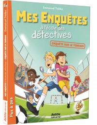 Mes enquêtes à l'école des détectives - Enquêtes sur le terrain