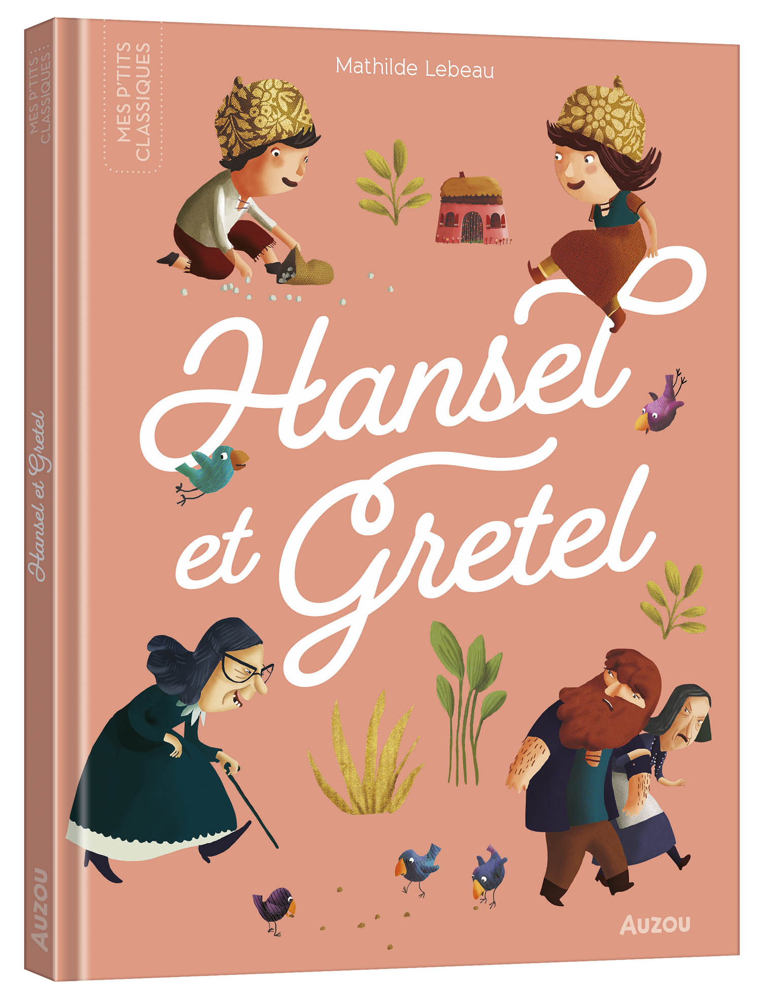 Les P'tits Classiques - Hansel Et Gretel